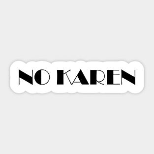 No Karen Sticker